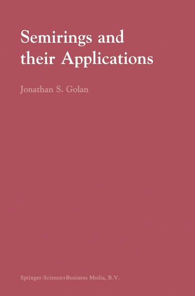 bokomslag Semirings and their Applications