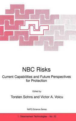 bokomslag NBC Risks Current Capabilities and Future Perspectives for Protection