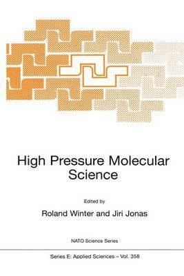 R. Winter, Jiri Jonas - High Pressure Molecular Science, Häftad