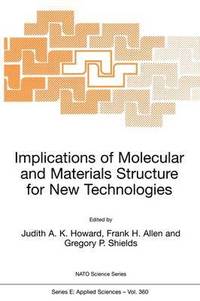 bokomslag Implications of Molecular and Materials Structure for New Technologies