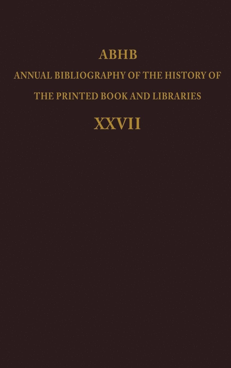 Annual Bibliography of the History of the Printed Book and Libraries 1