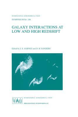 J.E. Barnes, D.B. Sanders, J. E. Barnes, D. B. Sanders - Galaxy Interactions at Low and High Redshift, Häftad