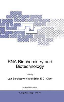 RNA Biochemistry and Biotechnology 1