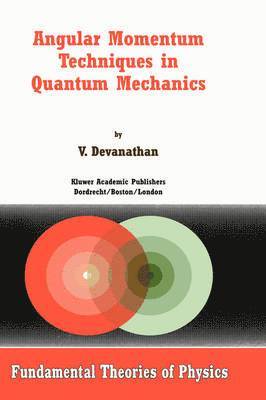 Angular Momentum Techniques in Quantum Mechanics 1