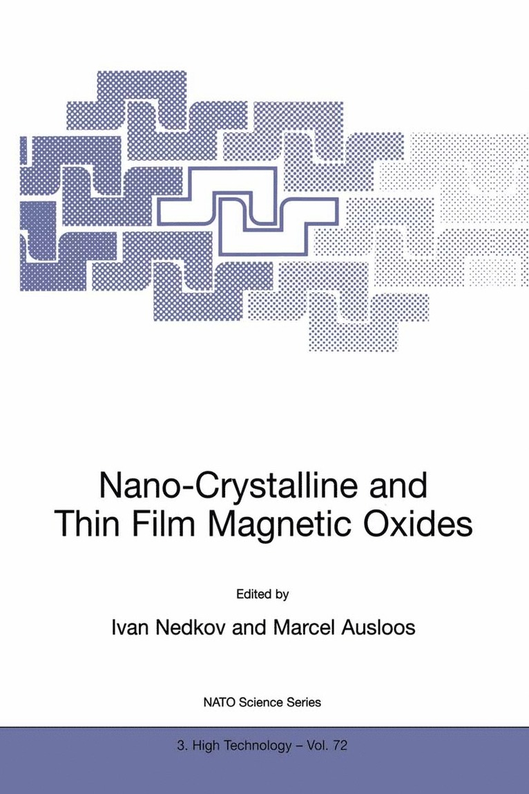 Ivan Nedkov, M. Ausloos, Marcel Ausloos - Nano-Crystalline and Thin Film Magnetic Oxides, Inbunden