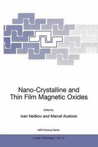 bokomslag Nano-Crystalline and Thin Film Magnetic Oxides
