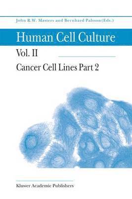 John Masters, Bernhard Ø Palsson, Bernhard Ø. Palsson, Bernhard Ø - Cancer Cell Lines Part 2, Inbunden
