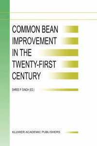 bokomslag Common Bean Improvement in the Twenty-First Century