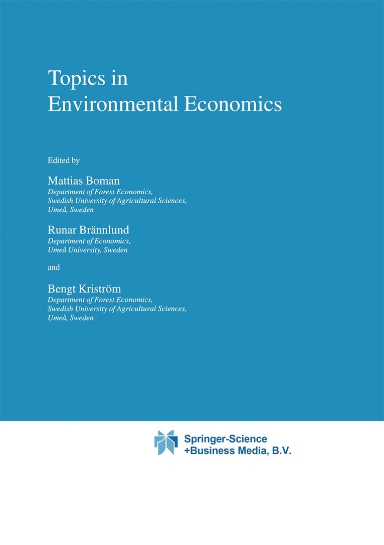 M. Boman, Runar Brännlund, Bengt Kriström - Topics in Environmental Economics, Inbunden