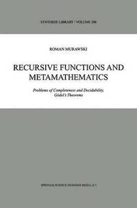 bokomslag Recursive Functions and Metamathematics