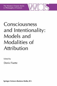 bokomslag Consciousness and Intentionality: Models and Modalities of Attribution