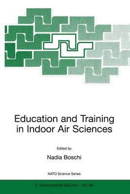 Education and Training in Indoor Air Sciences 1