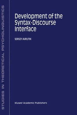 Development of the Syntax-Discourse Interface 1