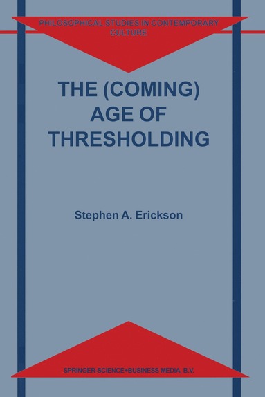 bokomslag (Coming) Age of Thresholding