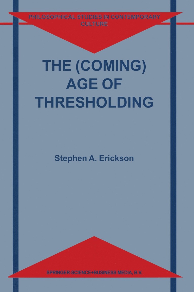 (Coming) Age of Thresholding 1