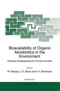 bokomslag Bioavailability of Organic Xenobiotics in the Environment