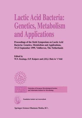 Lactic Acid Bacteria: Genetics, Metabolism and Applications 1
