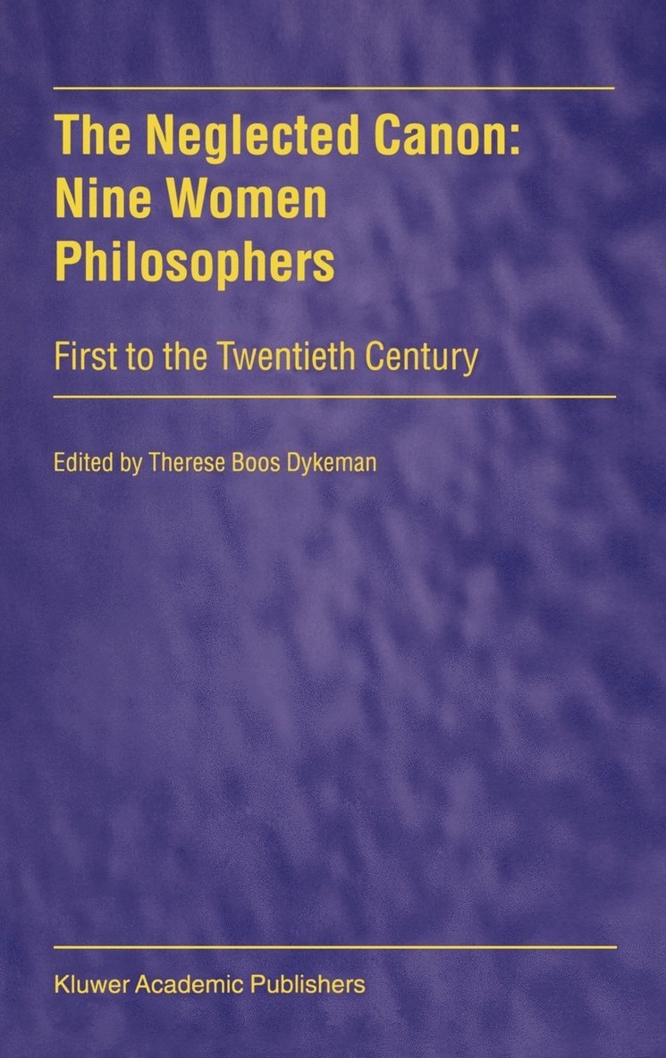 The Neglected Canon: Nine Women Philosophers 1