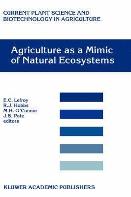Agriculture as a Mimic of Natural Ecosystems 1