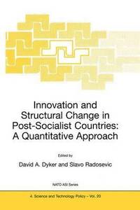 bokomslag Innovation and Structural Change in Post-Socialist Countries: A Quantitative Approach