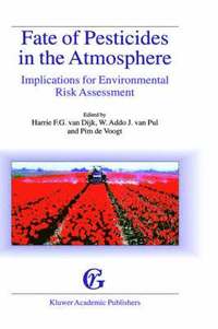 bokomslag Fate of Pesticides in the Atmosphere: Implications for Environmental Risk Assessment