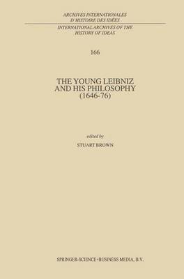 The Young Leibniz and his Philosophy (164676) 1
