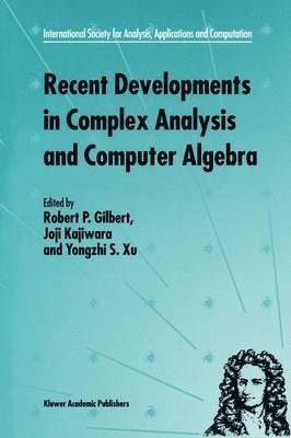 Recent Developments in Complex Analysis and Computer Algebra 1