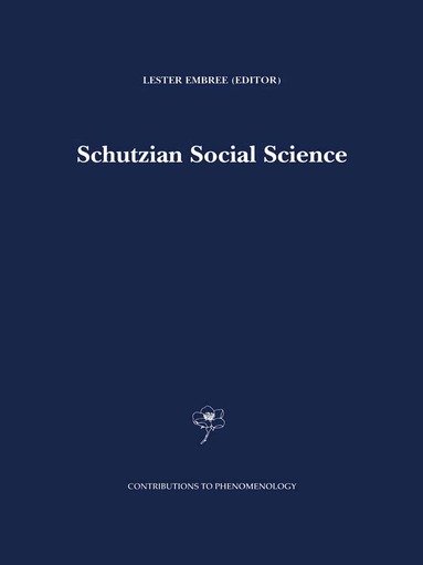 Lester Embree - Schutzian Social Science, Inbunden