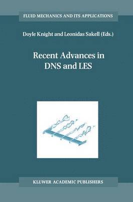 Recent Advances in DNS and LES 1