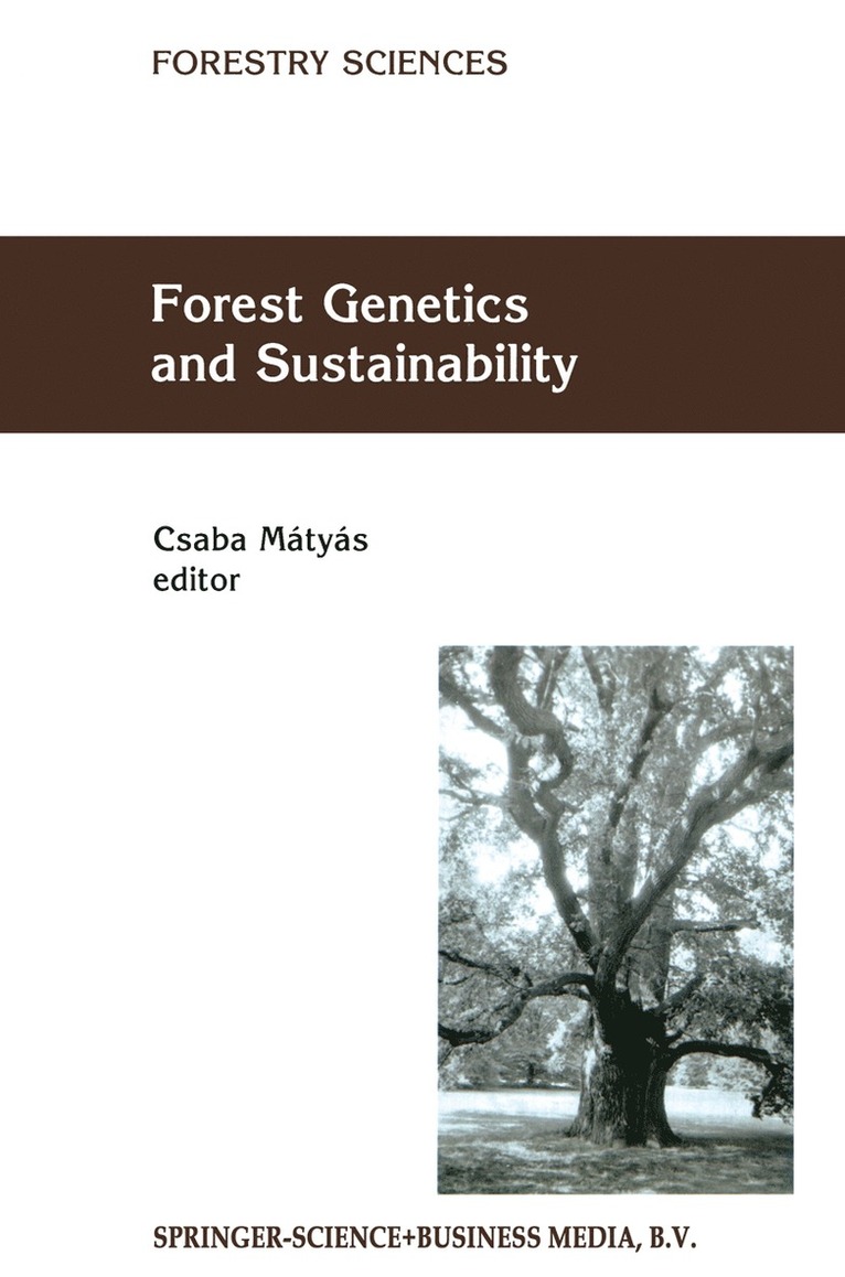 Csaba Matyas, International Consultation on Forest Gen, Csaba Mátyás - Forest Genetics and Sustainability, Inbunden