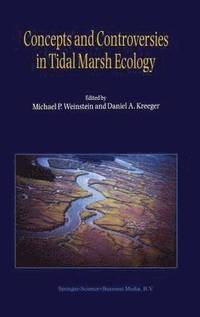 bokomslag Concepts and Controversies in Tidal Marsh Ecology