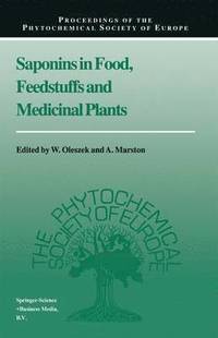 bokomslag Saponins in Food, Feedstuffs and Medicinal Plants