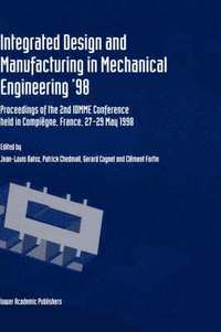 bokomslag Integrated Design and Manufacturing in Mechanical Engineering 98