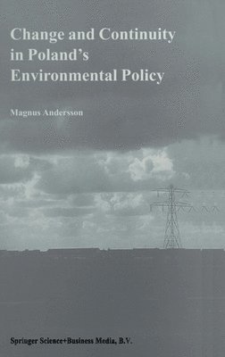 Change and Continuity in Poland's Environmental Policy 1
