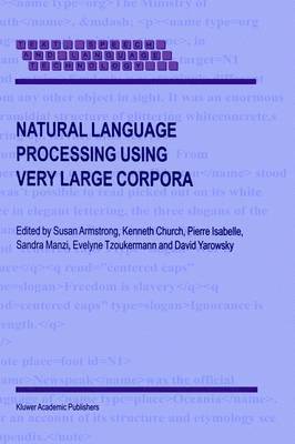 Natural Language Processing Using Very Large Corpora 1