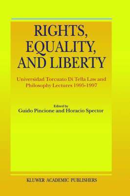 H. Spector, Guido Pincione - Rights, Equality, and Liberty, Inbunden