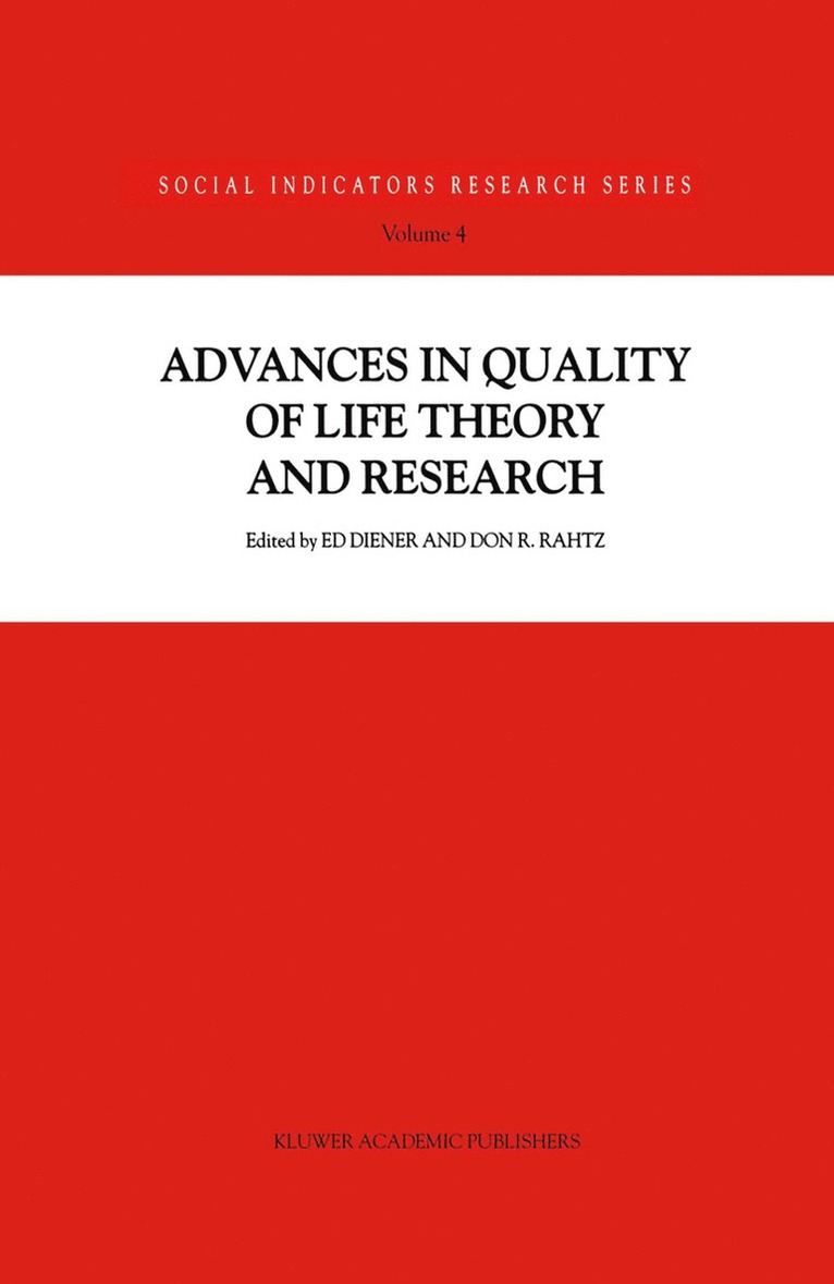 Ed Diener, Don Rahtz - Advances in Quality of Life Theory and Research, Inbunden