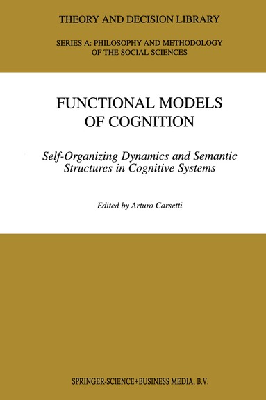 A. Carsetti - Functional Models of Cognition, Inbunden