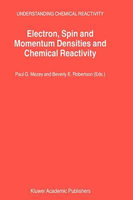 Electron, Spin and Momentum Densities and Chemical Reactivity 1