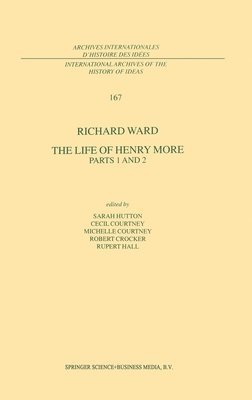 Richard Ward, Sarah Hutton, Cecil Courtney, Michelle Courtney, Robert Crocker, Rupert Hall - The Life of Henry More, Inbunden