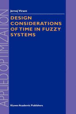 Design Considerations of Time in Fuzzy Systems 1