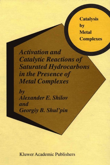 bokomslag Activation and Catalytic Reactions of Saturated Hydrocarbons in the Presence of Metal Complexes