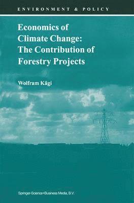 Economics of Climate Change: The Contribution of Forestry Projects 1