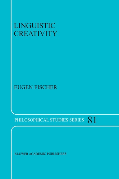 E. Fischer - Linguistic Creativity, Inbunden