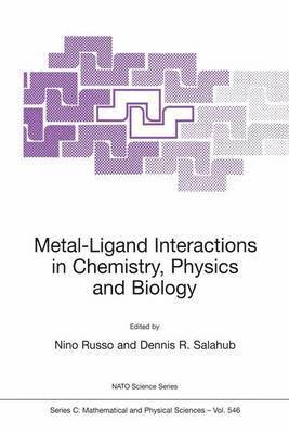 N. Russo, Dennis R. Salahub - Metal-Ligand Interactions in Chemistry, Physics and Biology, Häftad