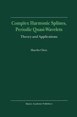 Complex Harmonic Splines, Periodic Quasi-Wavelets
