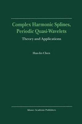 Complex Harmonic Splines, Periodic Quasi-Wavelets 1