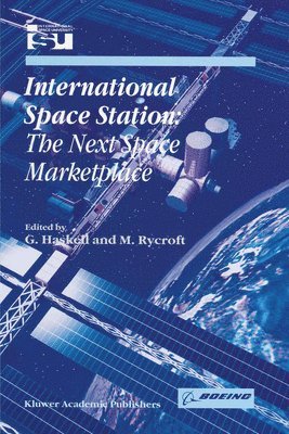 bokomslag International Space Station: Proceedings of the International Symposium, 26-28 May 1999, Strasbourg, France