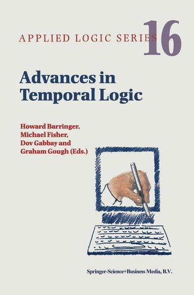 Howard Barringer, Michael Fisher, Dov M. Gabbay, Graham Gough - Advances in Temporal Logic, Inbunden