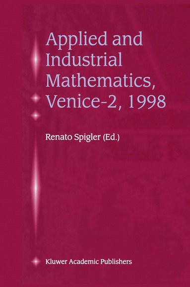 bokomslag Applied and Industrial Mathematics, Venice-2, 1998